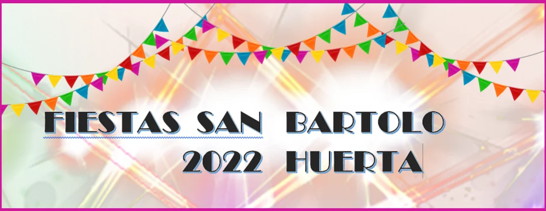 Fiestas de San Bartolo 2022